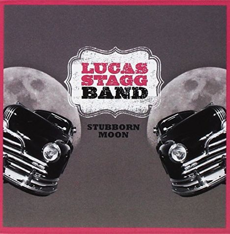 Lucas Stagg: Stubborn Moon, CD
