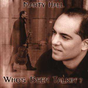 Marty Hall: Who's Been Talkin', CD