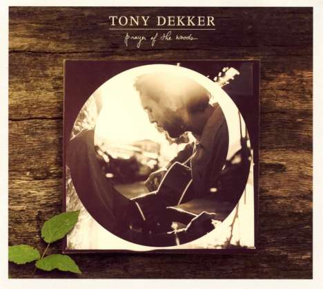 Tony Dekker: Prayer Of The Woods, CD