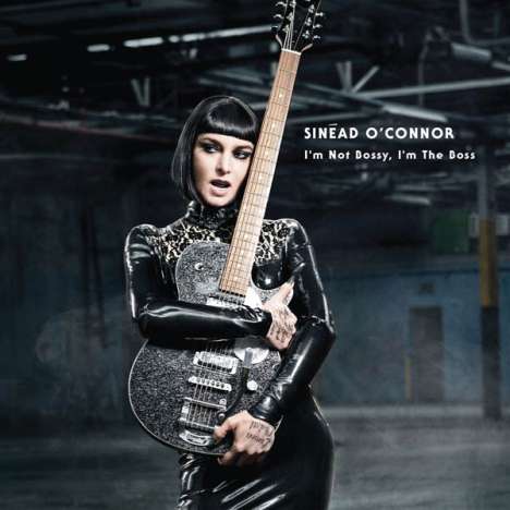 Sinéad O'Connor: I'm Not Bossy, I'm The Boss, CD