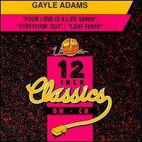 Gayle Adams: Your Love Is A Life/Stretchin, LP