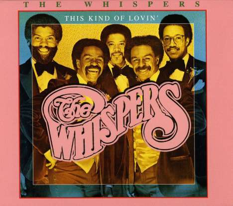 The Whispers: This Kind Of Loving, CD