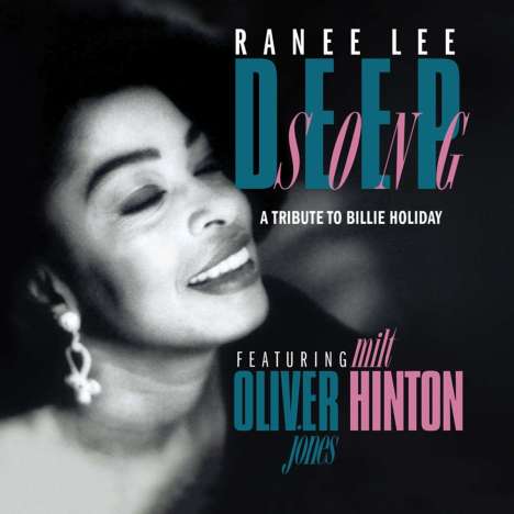 Ranee Lee: Deep Song: A Tribute To Billie Holiday, CD