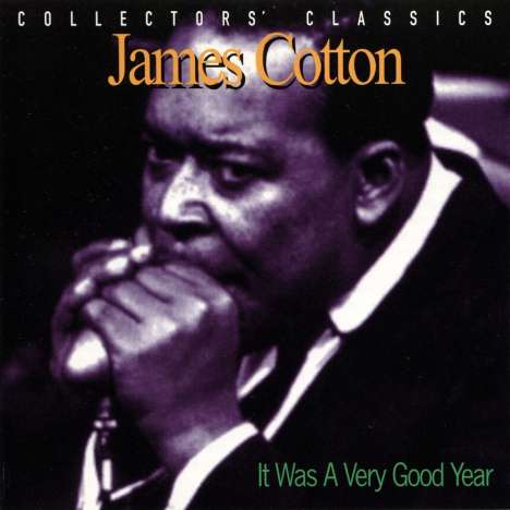 James Cotton: It Was A Very Good Year, CD