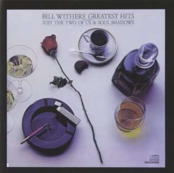 Bill Withers (1938-2020): Greatest Hits, CD