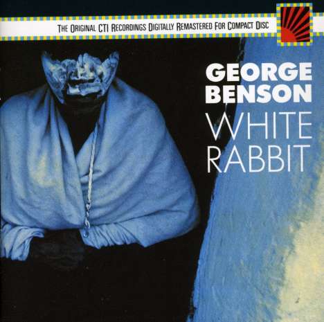 George Benson (geb. 1943): White Rabbit, CD
