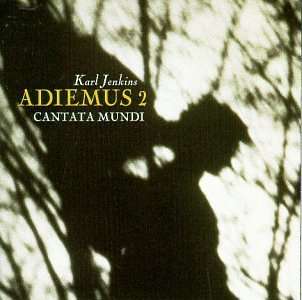 Karl Jenkins (geb. 1944): Adiemus 2 - Cantata Mundi, CD