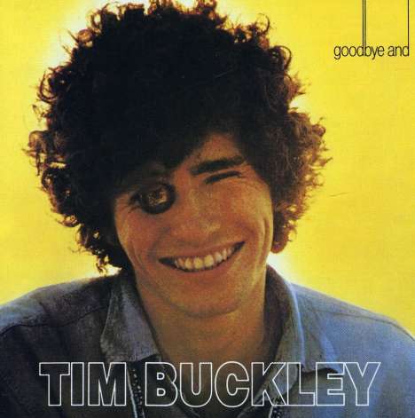 Tim Buckley: Goodbye &amp; Hello, CD