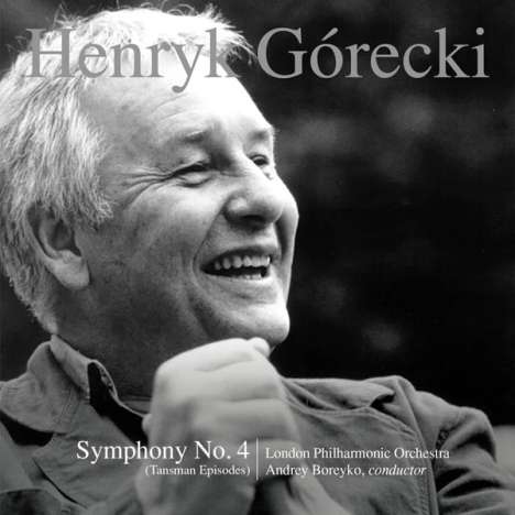 Henryk Mikolaj Gorecki (1933-2010): Symphonie Nr.4 op.85, CD