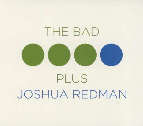 The Bad Plus: The Bad Plus feat. Joshua Redman, CD