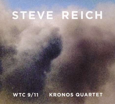 Steve Reich (geb. 1936): WTC 9/11, 1 CD und 1 DVD