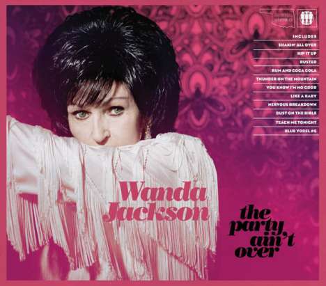 Wanda Jackson: The Party Ain't Over, CD