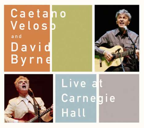 Caetano Veloso &amp; David Byrne: Live At Carnegie Hall 2004, CD