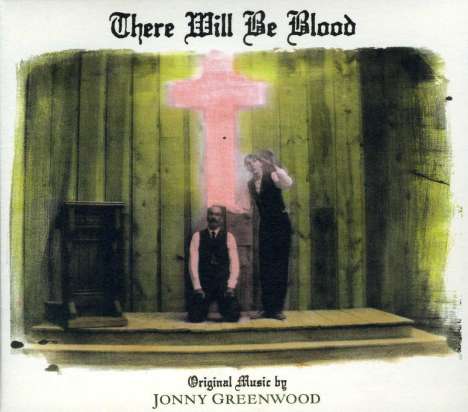 Jonny Greenwood (Composer): Filmmusik: There Will Be Blood, CD