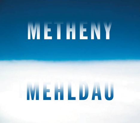 Pat Metheny &amp; Brad Mehldau: Metheny / Mehldau, CD