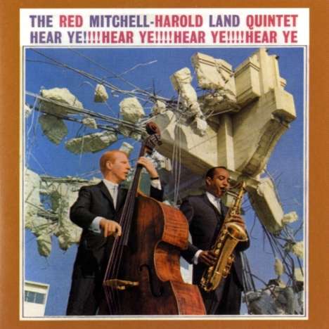 Red Mitchell &amp; Harold Land: Hear Ye!!!! Hear Ye!!!!, CD