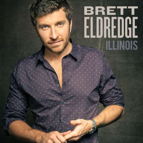 Brett Eldredge: Illinois, CD