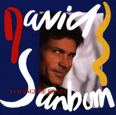 David Sanborn (geb. 1945): Change Of Heart, CD