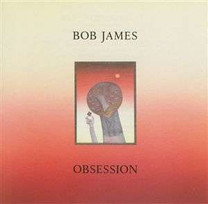 Bob James (geb. 1939): Obsession, CD