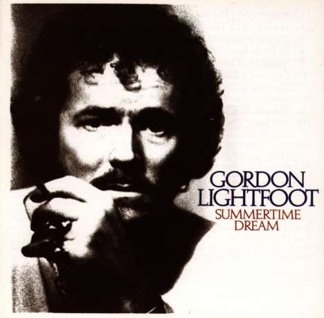Gordon Lightfoot: Summertime Dream, CD