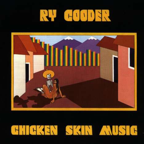 Ry Cooder: Chicken Skin Music, CD