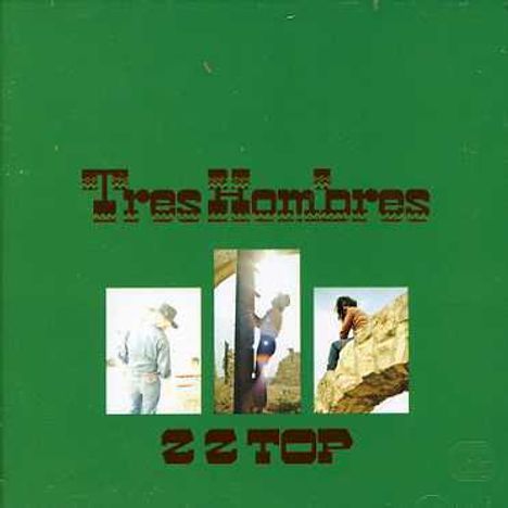 Z Z Top: Tres Hombres, CD