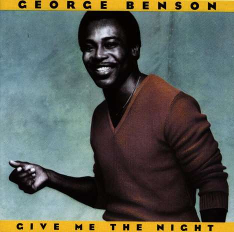 George Benson (geb. 1943): Give Me The Night, CD
