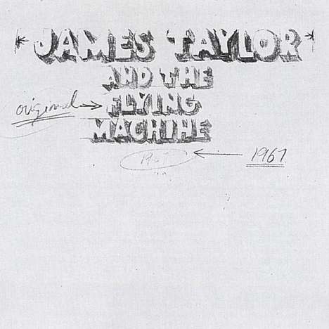 James Taylor: And The Original Flying Machine, CD