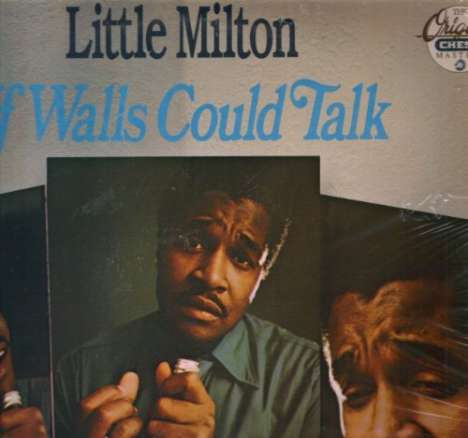 Little Milton: If Walls Could Talk, LP