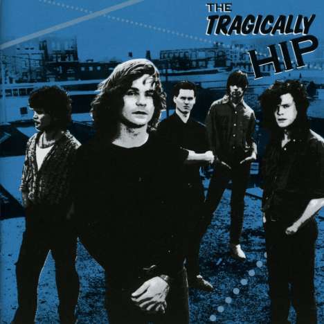 The Tragically Hip: The Tragically Hip, CD
