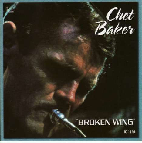 Chet Baker (1929-1988): Broken Wing, CD