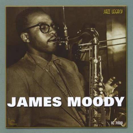 James Moody (1925-2010): In The Beginning, CD