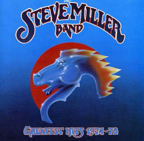Steve Miller Band (Steve Miller Blues Band): Greatest Hits 1974-1978, CD