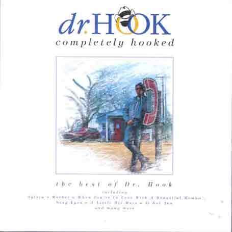 Dr. Hook &amp; The Medicine Show: Completely Hooked - The, CD
