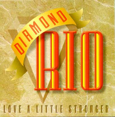 Diamond Rio: Little Stronger, A, CD