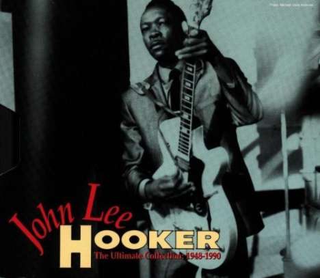 John Lee Hooker: The Ultimate Collection, 2 CDs