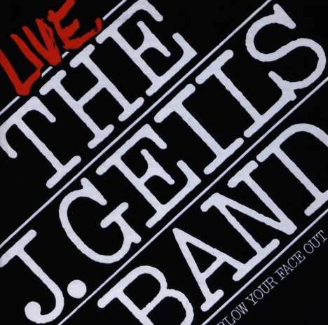 The J. Geils Band: Blow Your Face Out, CD