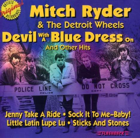 Mitch Ryder &amp; The Detroit Wheels: Devil With A Blue Dress O, CD