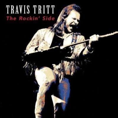 Travis Tritt: The Rockin' Side, CD