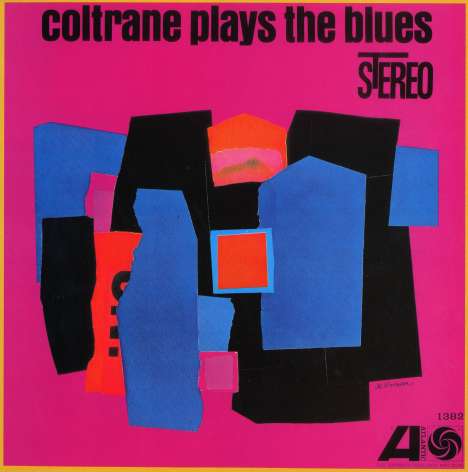 John Coltrane (1926-1967): Coltrane Plays The Blues, LP