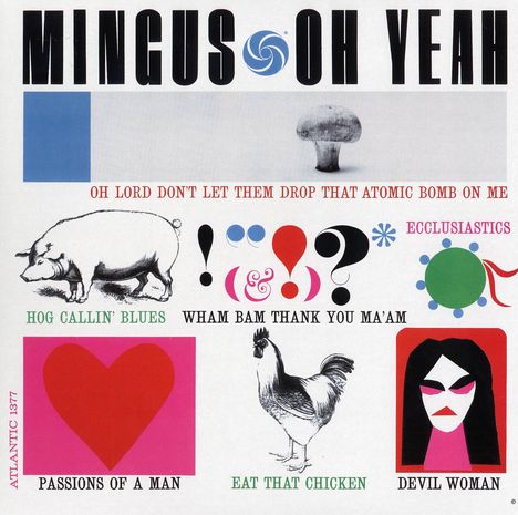 Charles Mingus (1922-1979): Oh Yeah !, LP