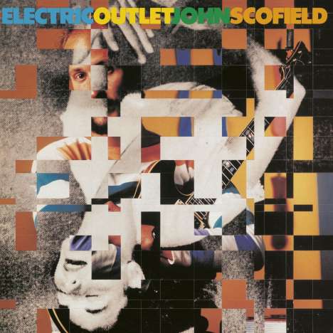 John Scofield (geb. 1951): Electric Outlet, CD