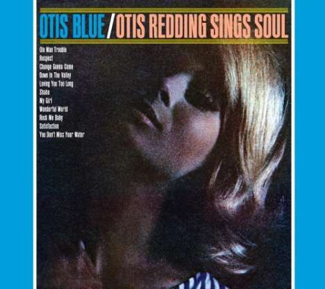 Otis Redding: Otis Blue: Otis Redding Sings Soul, CD