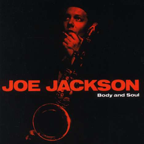 Joe Jackson (geb. 1954): Body And Soul, CD
