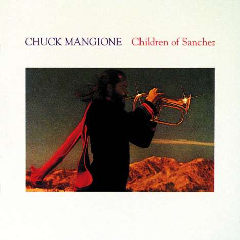 Chuck Mangione (geb. 1940): Children Of Sanchez, 2 CDs