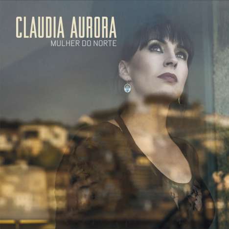 Claudia Aurora: Mulher Do Norte, CD