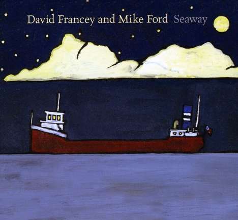 David Francey: Seaway, CD