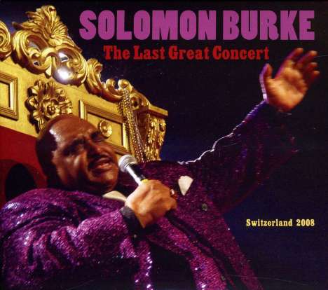 Solomon Burke: Last Great Concert, 2 CDs