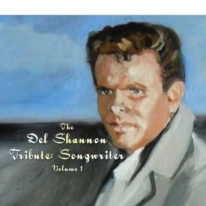 Del Shannon: Songwriter 1 / Various: Songwriter Volume 1, CD