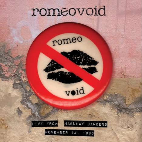 Romeo Void: Live From The Mabuhay Gardens: November 14, 1980, CD
